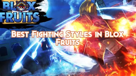 fighting styles  blox fruits tier list  pillar  gaming