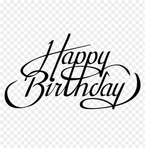 hd png happy birthday fonts calligraphy png transparent
