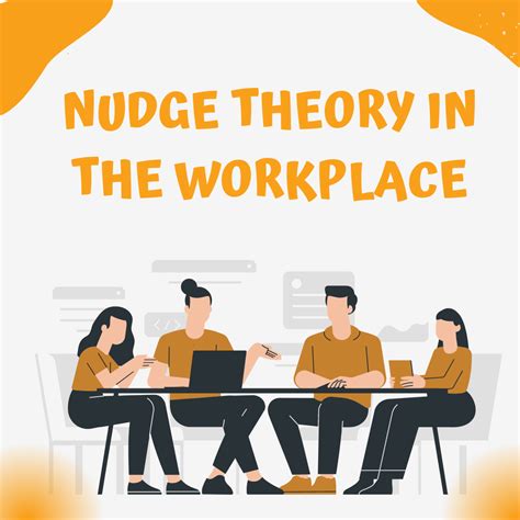 Nudge Theory In The Workplace Influencing Employees Behaviour