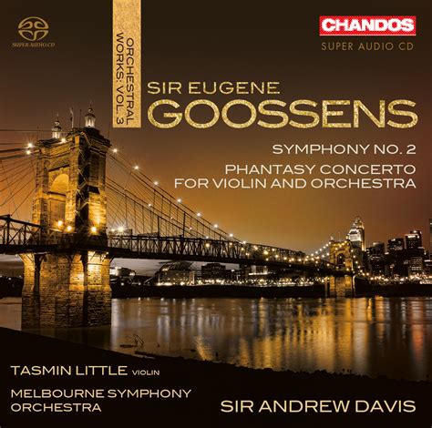 sir eugene goossens orchestral works vol orchestral concertos violin chandos