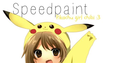 speedpaint pikachu girl chibi youtube