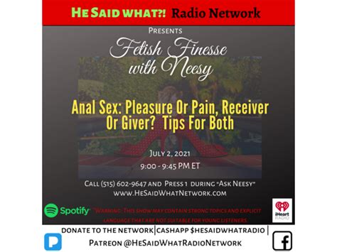Fetish Finesse “let’s Talk Anal Sex” 07 02 By He Said What Network