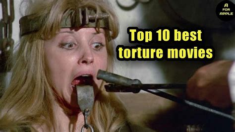 Top 10 Best Torture Movies Part 1 Youtube