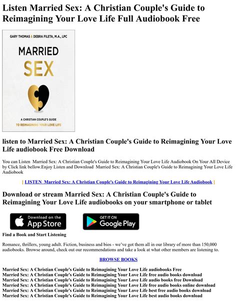 listen married sex a christian couple s guide to reimagining your love
