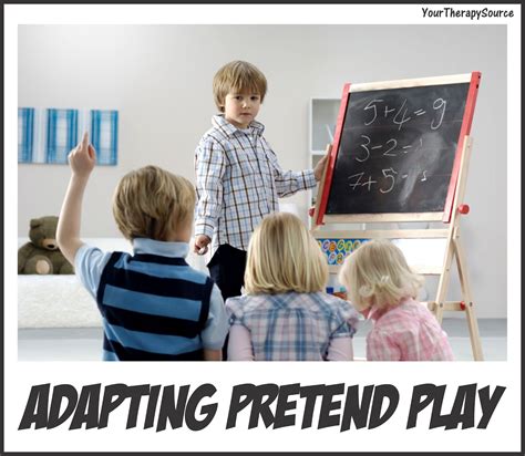 adaptive pretend play  therapy source wwwyourtherapysourcecom