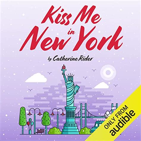 kiss me in new york by catherine rider audiobook au