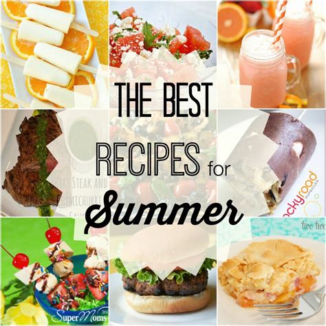 summer series must try summer recipes houston mommy and lifestyle