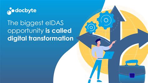 biggest eidas opportunity  called digital transformation docbyte