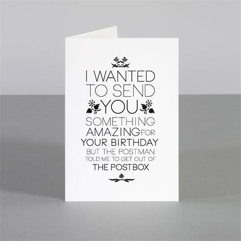 I Wanted To Send You Something Amazing Birthday Card By One Must Dash