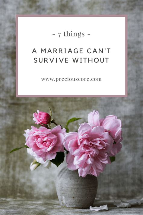 7 things a marriage can t survive without precious core