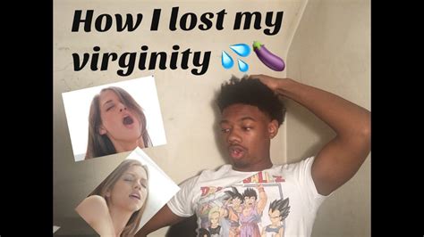 losing my virginity story time youtube