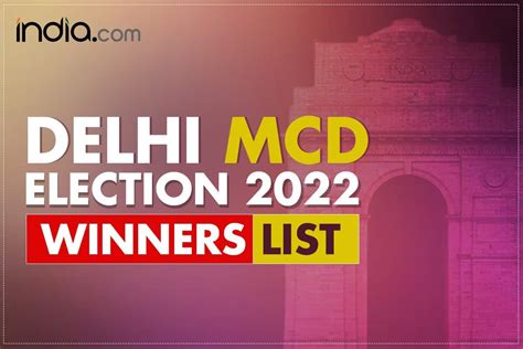 Delhi Mcd Election Result 2022 Aap Sweeps Corporation Polls Full List