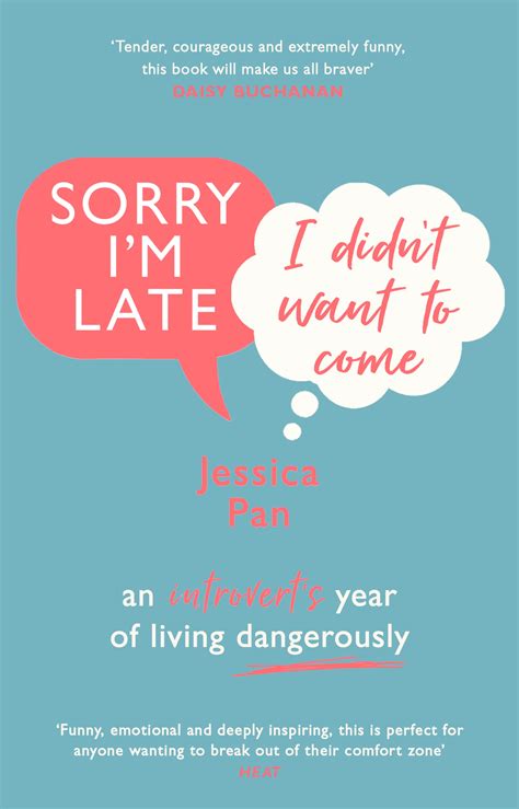Sorry I M Late I Didn T Want To Come By Jessica Pan Penguin Books