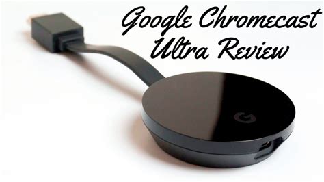 google chromecast ultra review