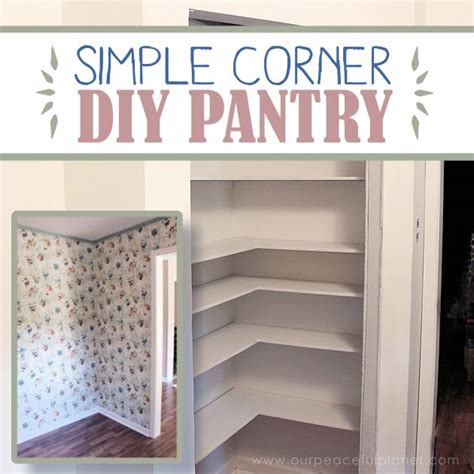 add space convenience   simple diy pantry corner pantry corner pantry cabinet diy pantry