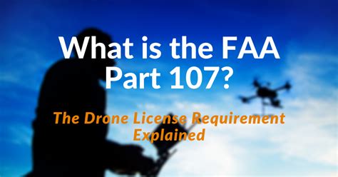 faa part   drone license requirement explained