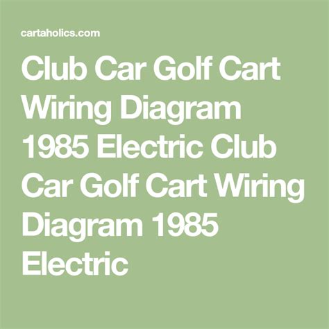 club car golf cart wiring diagram  electric club car golf cart wiring diagram  electric