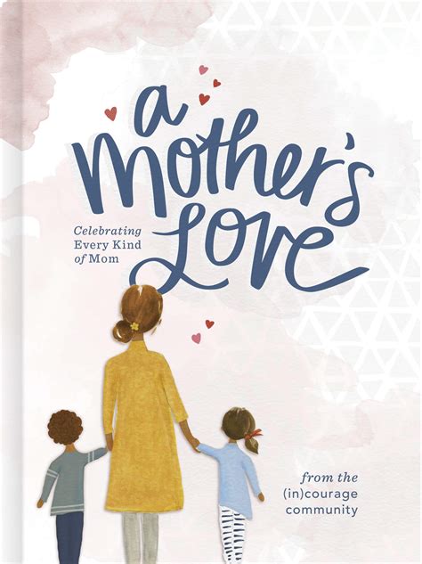 A Mother’s Love Celebrating Every Kind Of Mom {a Book Review} — A