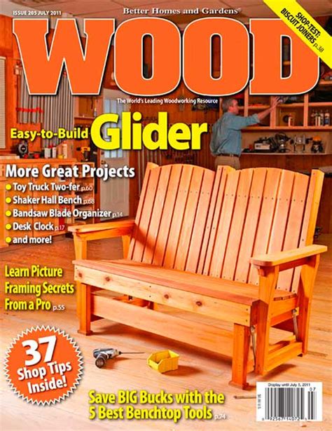 wood issue  july  woodworking plan  wood magazine