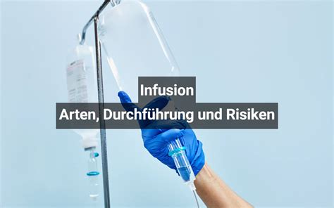 infusion arten durchfuehrung und risiken medi karriere