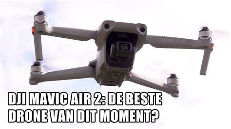 dji mavic air  review de beste drone van dit moment youtube