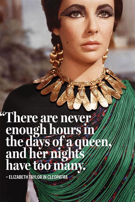 Cleopatra Elizabeth Taylor Quotes Quotesgram