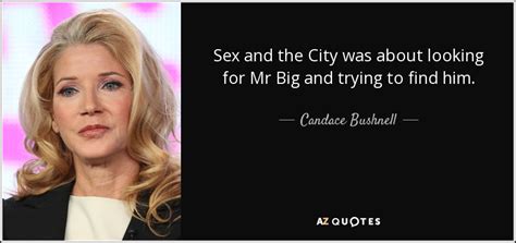 Candace Bushnell Quote Sex And The City Was About Looking