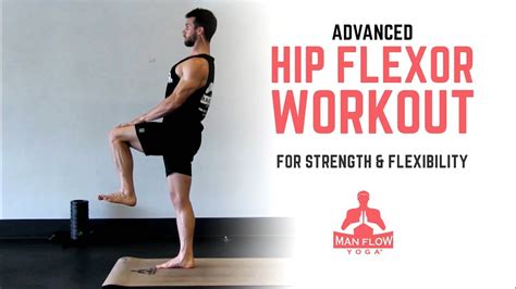 Advanced Hip Flexor Workout For Strength And Flexibility