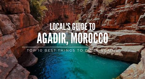 top 11 best attractions in agadir morocco