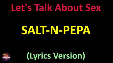Salt N Pepa Lets Talk About Sex Lyrics Version Youtube