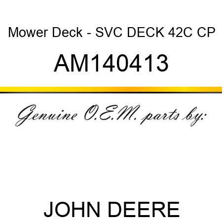 mower deck svc deck  cp john deere oem part buy  mower deck svc deck