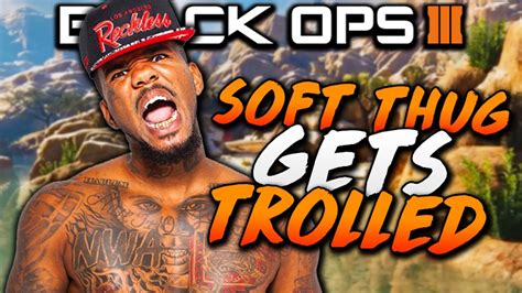 Soft Thug Gets Trolled On Black Ops 3 Youtube