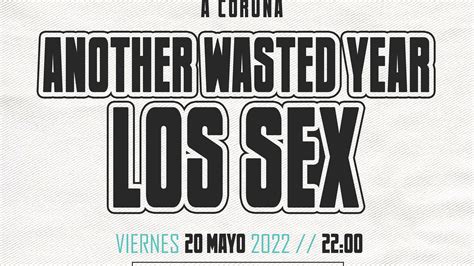 Los Sex Concert Tickets For Sala Mardi Gras A Coruña Friday 20 May