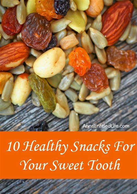 10 Healthy Snacks For Your Sweet Tooth