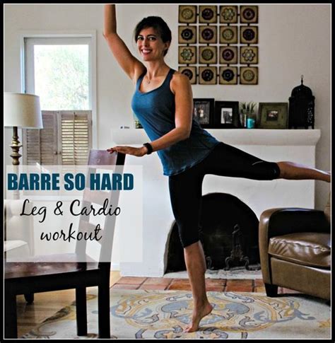 Barre So Hard Leg Workout The Fitnessista Leg Workout Fitness