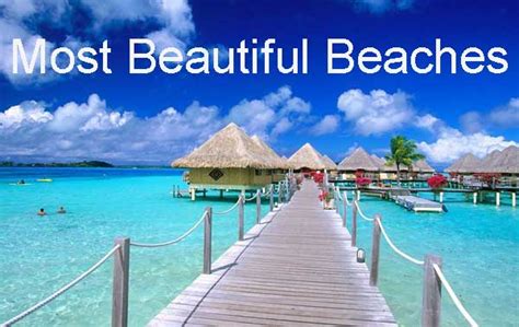 10 Most Beautiful Beaches Of The World Traveldest