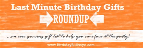 minute birthday gift ideas birthday bullseye