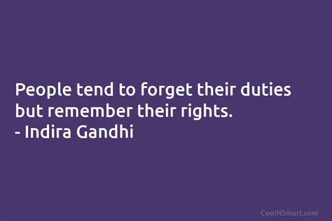 Indira Gandhi Quote People Tend To Forget Their Duties But Coolnsmart