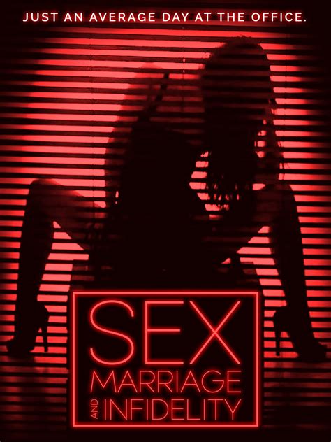 watch sex marriage and infidelity on amazon prime instant video uk newonamzprimeuk