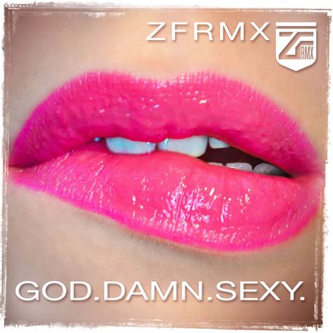 god damn sexy by zfrmx on mp3 wav flac aiff and alac at