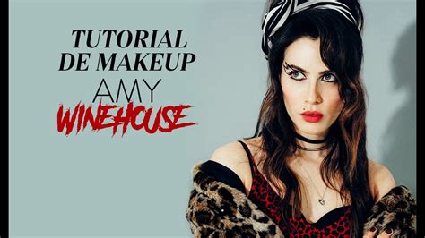 tutorial de makeup amy winehouse the beauty effect youtube