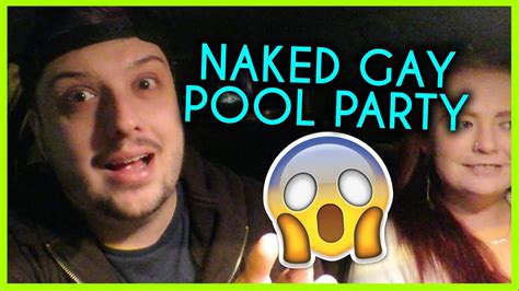 Gay Naked Pool Party Ya Jokin Day 22 Youtube