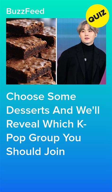 Which K Pop Group Should You Join Based On Your Favorite Desserts