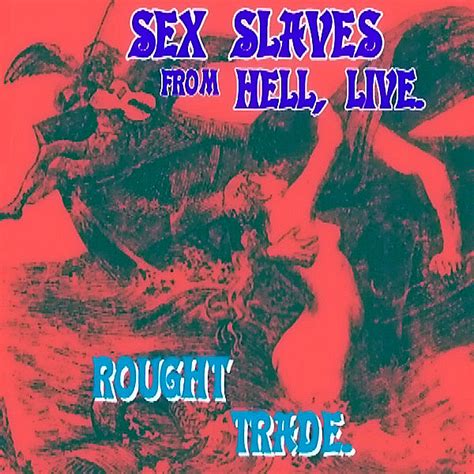 sex slaves from hell live on spotify