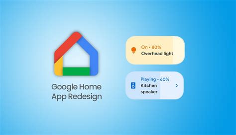 google home app redesign rolls   optional public preview
