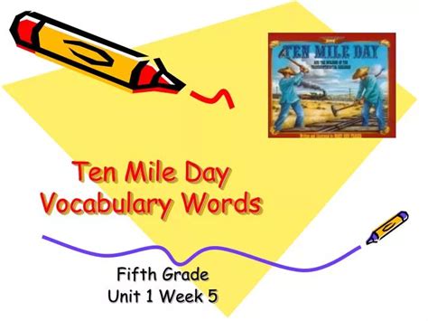 ten mile day vocabulary words powerpoint