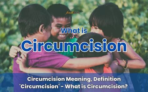 Circumcision Meaning Definition Circumcision