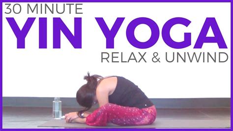 30 minute yin yoga to relax and unwind for stress relief sarah beth