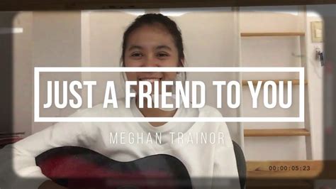 Just A Friend To You Natalie Heart Cover Youtube