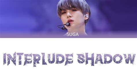 bts suga interlude shadow full ver color coded lyrics youtube